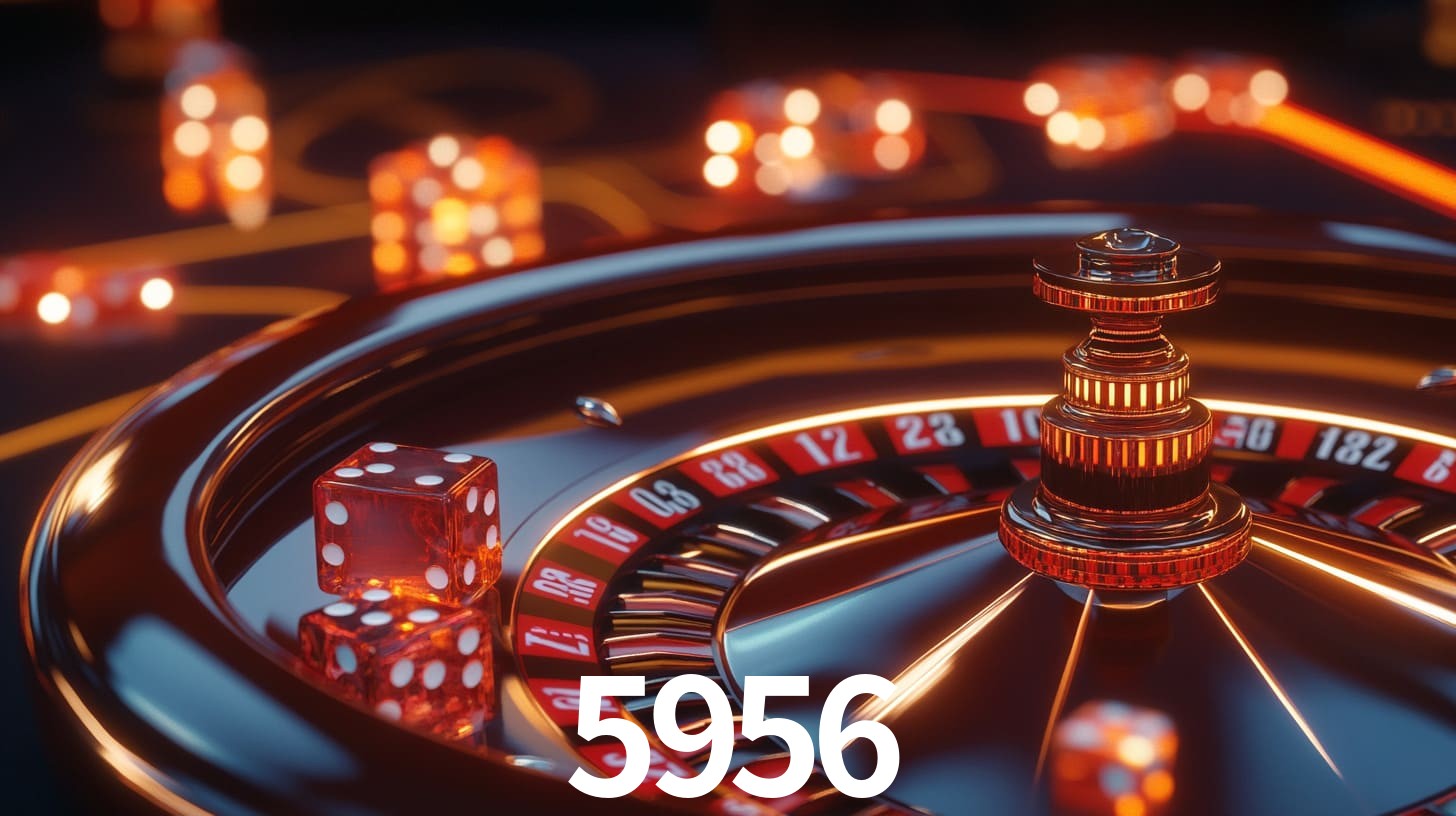 5956,5956 bet